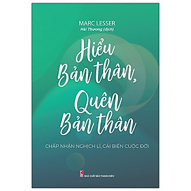 Hiểu Bản Thân, Quên Bản Thân