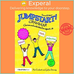 Sách - Jumpstart! Grammar : Games and activities for ages 6 - 14 by Pie Corbett Julia Strong (UK edition, paperback)
