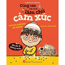 Sách - Cùng Con Học Cách Làm Chủ Cảm Xúc (Cho bé từ 3 - 6 tuổi) – Đinh Tị Books