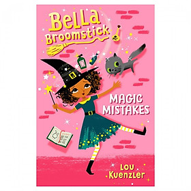 Bella Broomstick 1 Magic Mistakes