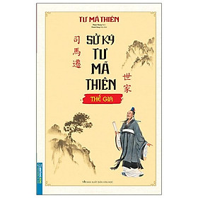 Sử Ký Tư Mã Thiên Thế Gia (Bìa Mềm)