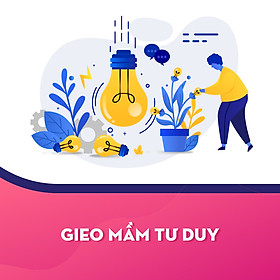 Gieo Mầm Tư Duy
