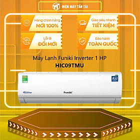 Máy lạnh Funiki Inverter 1 HP HIC09TMU - Hàng chính hãng (chỉ giao HCM)