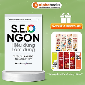 S.E.O NGON - Hiểu Đúng Làm Đúng - Tư duy làm Seo từ nguyên lý - Alphabooks -Nhà Xuất Bản Công Thương - 
