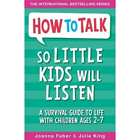 Sách đọc thiếu niên tiếng Anh: How to talk so little kids will listen