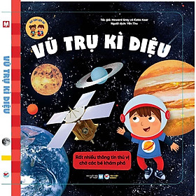 Sách Vũ Trụ Kì Diệu - Nhà Thám Hiểm Nhí - Rất Nhiều Thông Tin Thú Vị, Chờ Các Bé Khám Phá