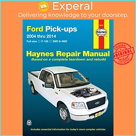 Sách - Ford full-size petrol pick-ups F-150 2WD & 4WD (2004-2014) Haynes Re by Haynes Publishing (UK edition, paperback)