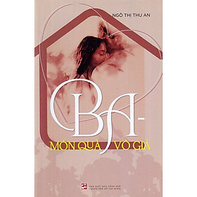 Ba – Món Quà Vô Giá