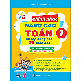 Chinh Phục Nâng Cao Toán Lớp 1 - Kết Nối Tri Thức Với Cuộc Sống - Cả năm ( 1 Cuốn ) - Bản Quyền - Chì
