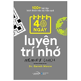 100+ Bài Tập Kích Thích Não Bộ Hiệu Quả: 40 Ngày Luyện Trí Nhớ - Bản Quyền
