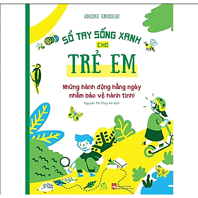 Sách Sổ Tay Sống Xanh Cho Trẻ Em