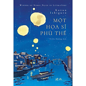 Một Họa Sĩ Phù Thế - Kazuo Ishiguro