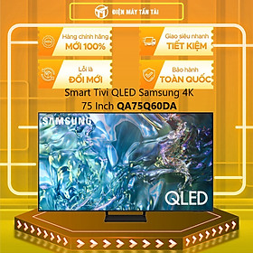 Mua Smart QLED Tivi 4K Samsung 75Q60DA 75 inch QA75Q60DA QA75Q60D 75Q60D - Hàng chính hãng - Chỉ giao HCM