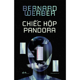 Chiếc hộp Pandora - Bernard Werber - 	Phùng Hồng Minh dịch - (bìa mềm)