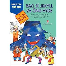 Danh tác thế giới - Bác sĩ Jekyll và ông Hyde