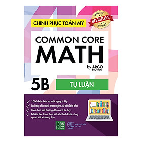 Chinh Phục Toán Mỹ - Common Core Math (Tập 5B) - Bản Quyền