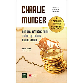 Hình ảnh sách Charlie Munger – Nhà Đầu Tư Thông Minh Trên Thị Trường Chứng Khoán