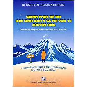 [Download Sách] Chinh phục đề thi học sinh giỏi 9 và thi vào 10 chuyên hóa tập 1