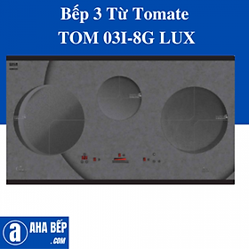 Mua Bếp 3 Từ Tomate TOM 03I-8G LUX. Hàng Chính Hãng