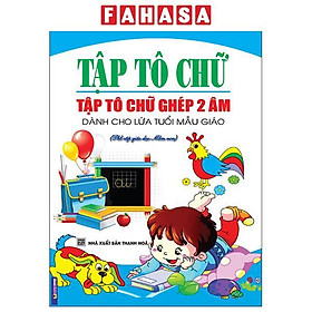 Sách - Tập Tô Chữ - Tập Tô Chữ Ghép 2 Âm - Dành Cho Lứa Tuổi Mẫu Giáo