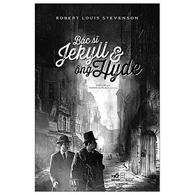 Bác Sĩ Jekyll Và Ông Hyde - Robert Louis Balfour Stevenson - Phạm Văn dịch - (bìa mềm)