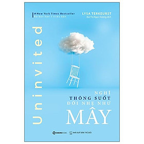 Nghĩ Thông Suốt, Đời Nhẹ Như Mây