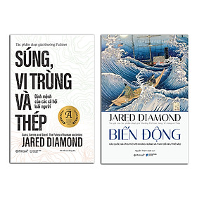 Bộ Lịch Sử Nhân Loại: Biến Động  + Súng Vi Trùng & Thép ( Jared Diamond )