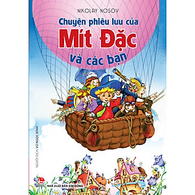 [Download Sách] Chuyện Phiêu Lưu Của Mít Đặc Và Các Bạn (Tái Bản 2019)