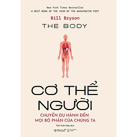 Cơ thể người: Chuyến du hành đến mọi bộ phận của chúng ta - Bản Quyền
