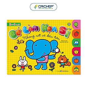 Sách Bé Làm Họa Sĩ - Những Nét Vẽ Đầu Tiên (3 - 4 Tuổi)