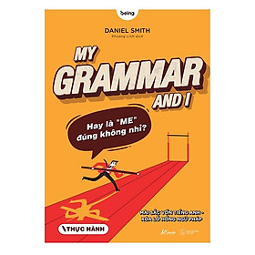 Sách My Grammar And I (Thực Hành) - Skybooks - BẢN QUYỀN