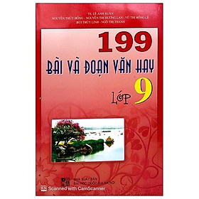 199 Bài Và Đoạn Văn Hay 9 (2020)