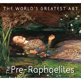 Nơi bán  The Pre-Raphaelites - Giá Từ -1đ