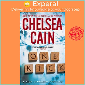 Sách - One Kick: A Kick Lannigan Novel by Chelsea Cain (US edition, paperback)
