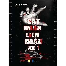 Sát Nhân Liên Hoàn Kế (Tập 1)