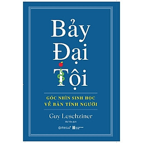 Sách Bảy Đại Tội – Sinh Học Của Bản Chất Con Người