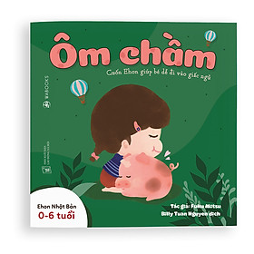 [Download Sách] Sách Ehon - Ôm chầm - Dành cho trẻ từ 0 - 6 tuổi