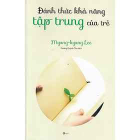 ĐÁNH THỨC KHẢ NĂNG TẬP TRUNG CỦA TRẺ