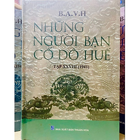 NHỮNG NGƯỜI BẠN CỐ ĐÔ HUẾ Tập 28 (1941)