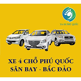 Xe 4 Chỗ Đón Hoặc Tiễn Sân Bay Phú Quốc - Khách Sạn Bắc Đảo (Movenpick, Fusion, Vinpearl, VinHolidays, The Shell, Raddison Blu, Ocean Bay,...)