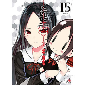 Kaguya-Sama: Cuộc Chiến Tỏ Tình - Tập 15