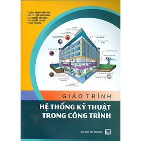 [Download Sách] Giáo Trình Hệ Thống Kỹ Thuật Trong Công Trình