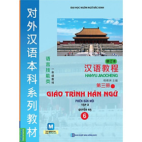 [Download Sách] Giáo Trình Hán Ngữ Phiên Bản Mới 6 ( Tập 3 - Quyển Hạ )