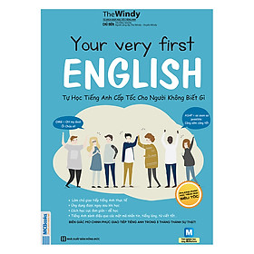 [Download Sách] Your Very First English - Tự Học Tiếng Anh Cấp Tốc Cho Người Không Biết Gì