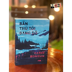 BẢN THÚ TỘI DANG DỞ – Cathy Bonidan – Phương Trang dịch – Nhã Nam – NXB Hà Nội (Bìa mềm)