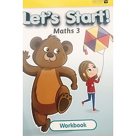 Vector: Sách hệ Singapore - Học toán bằng tiếng Anh - Let's Start! Maths 3 Workbook