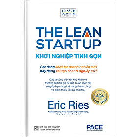 Sách Khởi Nghiệp Tinh Gọn (The Lean Startup) (Tái Bản)