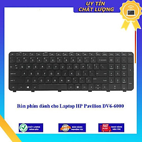 Bàn phím dùng cho Laptop HP Pavilion DV6-6000 - Hàng Nhập Khẩu New Seal