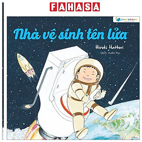 Sách - Ehon - Nhà Vệ Sinh Tên Lửa