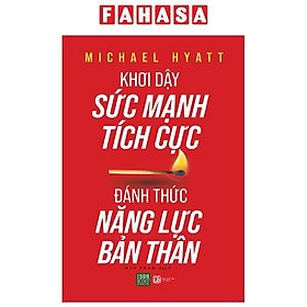 Khơi Dậy Sức Mạnh Tích Cực - Đánh Thức Năng Lực Bản Thân